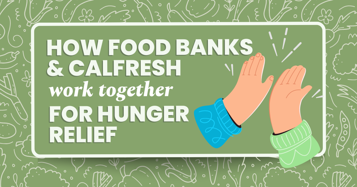 Los bancos de alimentos y CalFresh colaboran para paliar el hambre.